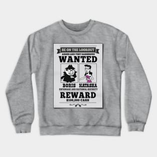 Wanted Boris and Natasha Crewneck Sweatshirt